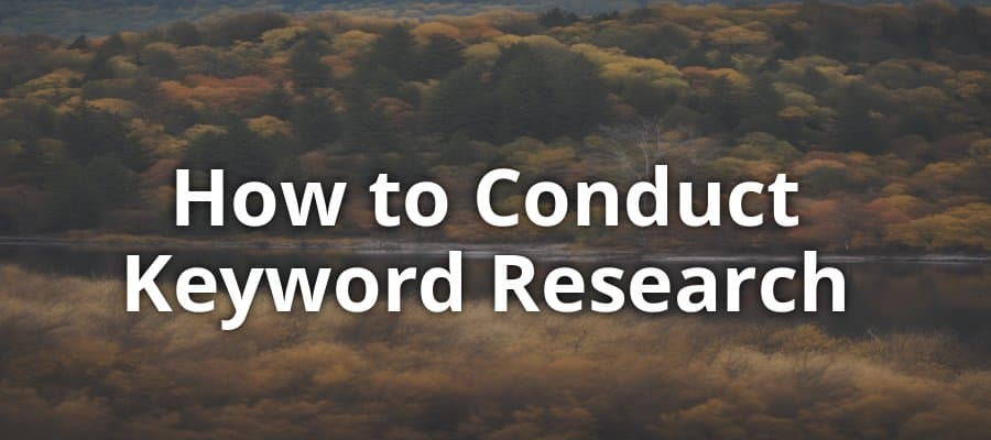 How to Conduct Keyword Research
